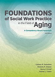 Foundations of Social Work Practice in the Field of Aging, 2nd Edition Cover