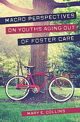 Macro Perspectives on Youths Aging Out of Foster Care Cover