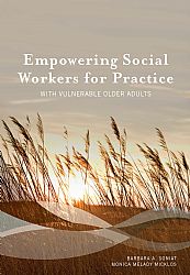 Empowering Social Workers for Practice with Vulnerable Older Adults Cover