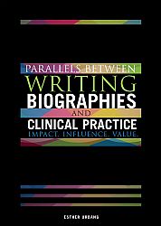 Parallels between Writing Biographies and Clinical Practice Cover