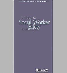 Guidelines for Social Worker Safety in the Workplace Cover