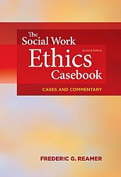 The Social Work Ethics Casebook Cover