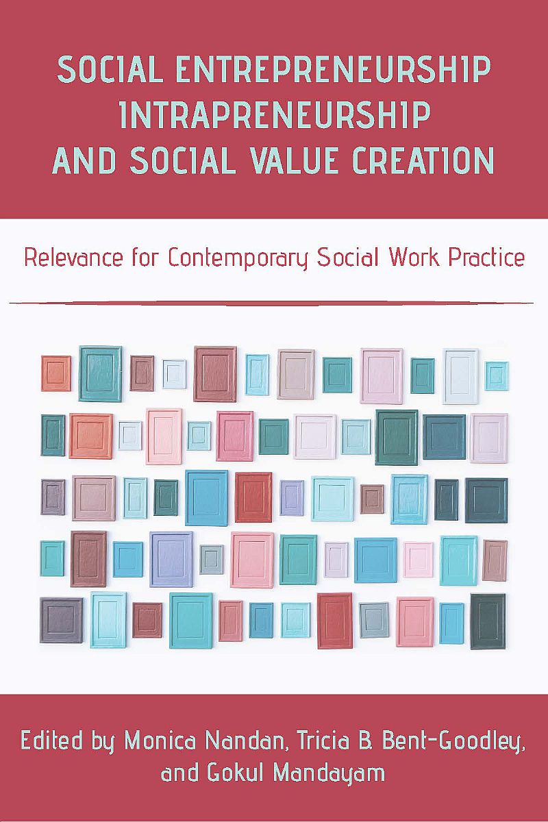 Social Entrepreneurship, Intrapreneurship, and Social Value Creation