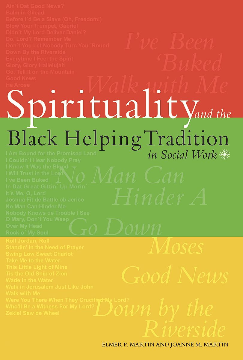 Spirituality and the Black Helping Tradition in Social Work