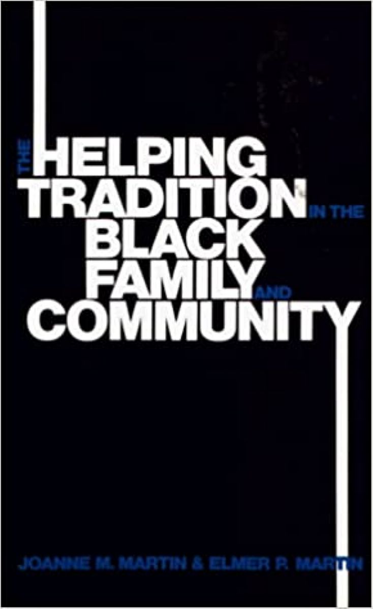 The Helping Tradition in the Black Family and Community