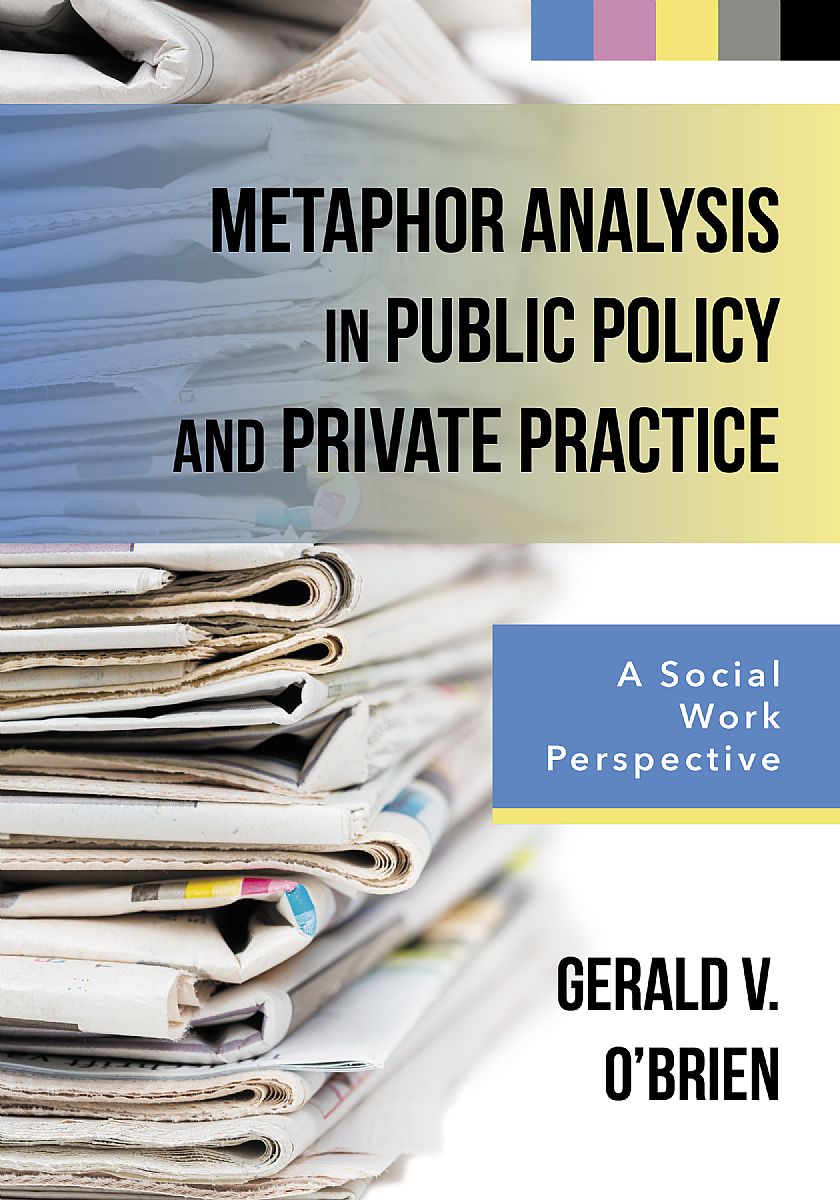 Metaphor Analysis in Public Policy and Private Practice